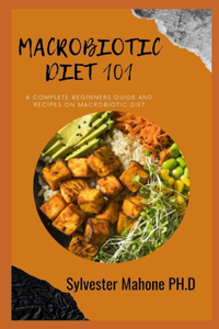 Macrobiotic Diet 101