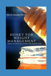Honey For Weight Management