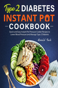 Type 2 Diabetes Instant Pot Cookbook