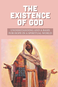 The Existence Of God