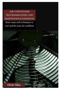 Air Conditioner Troubleshooting and Maintenance Handbook