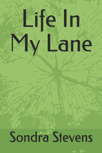Life In My Lane