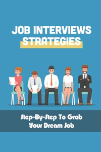 Job Interviews Strategies