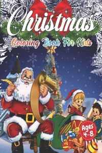 Christmas Coloring Book for Kids Ages 4-8