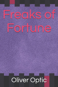 Freaks of Fortune