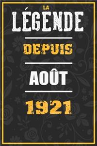 La Légende Depuis AOÛT 1921