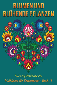 Blumen und blühende Pflanzen