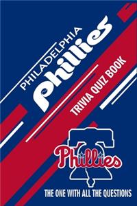 Philadelphia Phillies Trivia Quiz Book