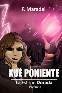Xué Poniente