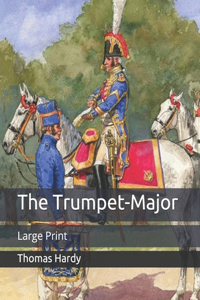 The Trumpet-Major