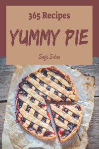 365 Yummy Pie Recipes