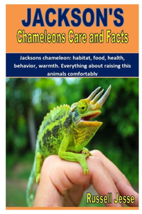 Jackson's Chameleons Care and Facts