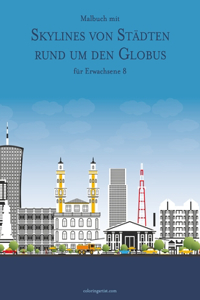 Malbuch mit Skylines von Städten rund um den Globus für Erwachsene 8