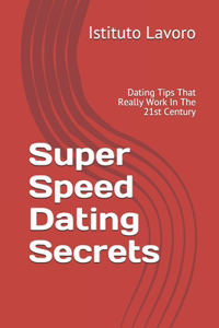 Super Speed Dating Secrets