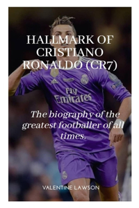 Hallmark of Cristiano Ronaldo (Cr7)