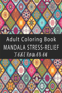 Mandala Stress-Relief Adult Coloring Book