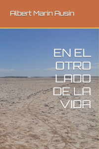 En El Otro Lado de la Vida