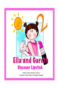 Ella and Gareth Discover Lipstick
