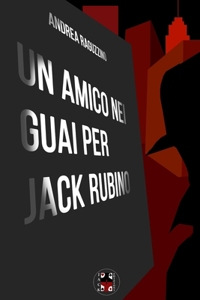 Un amico nei guai per Jack Rubino