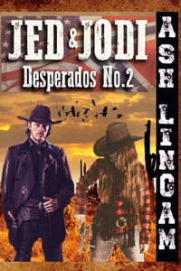 Jed & Jodi #2: Unwanted Reunion (a Western Adventure)