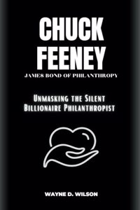 Chuck Feeney - James Bond of Philanthropy