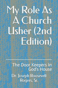 My Role As A Church Usher (2nd Edition)