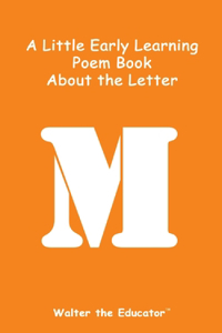 Little Early Learning Poem Book about the Letter M