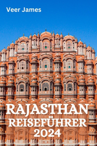 Rajasthan Reiseführer 2024