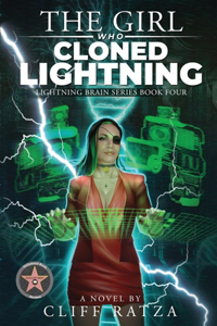 The Girl Who Cloned Lightning