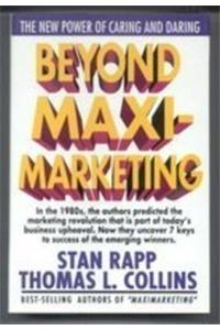 Beyond Maximarketing