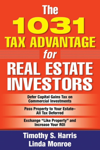 The 1031 Tax Advantage for Real Estate Investors