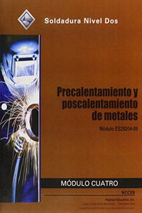 Es29204-09 Preheating and Postheating of Metals Trainee Guide in Spanish