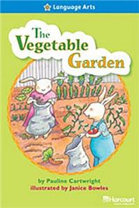Storytown: On Level Reader Teacher's Guide Grade 2 Vegetable Garden