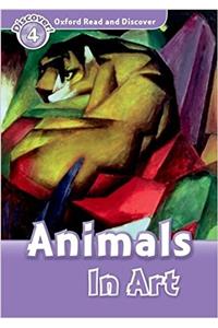 Oxford Read and Discover: Level 4: Animals in Art