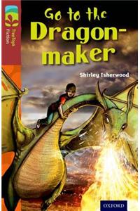 Oxford Reading Tree TreeTops Fiction: Level 15 More Pack A: Go to the Dragon-Maker