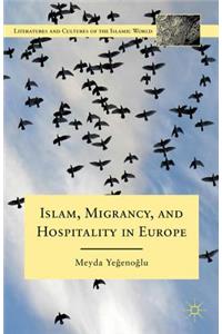 Islam, Migrancy, and Hospitality in Europe