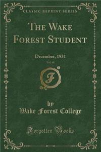 The Wake Forest Student, Vol. 48