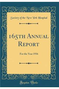 165th Annual Report: For the Year 1936 (Classic Reprint)