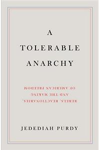 A Tolerable Anarchy