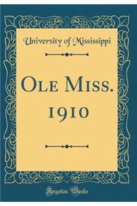 Ole Miss. 1910 (Classic Reprint)