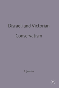 Disraeli and Victorian Conservatism