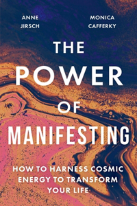 Manifesting Cosmic Energy