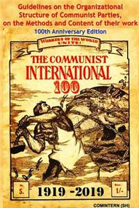 Guidelines on the Organizational Structure of Communist Parties, on the Methods and Content of their Work