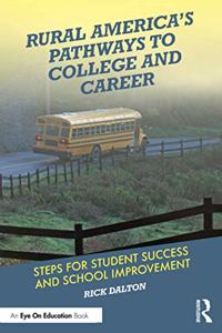 Rural America's Pathways to College and Career