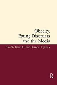 Obesity, Eating Disorders and the Media