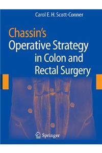 Chassin's Operative Strategy in Colon and Rectal Surgery