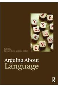Arguing About Language