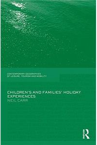 Children's and Families' Holiday Experience