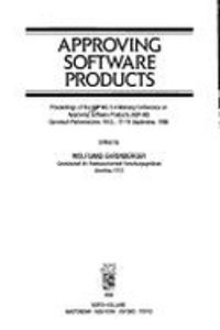 Approving Software Products 1990: Conference Proceedings (Asp-90 Garmisch-Partenkirchen, F.R.G)