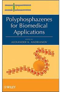 Polyphosphazenes for Biomedical Applications